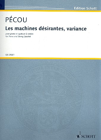 Les machines dsirantes, variance fr Klavier und Streichquartett Partitur und Stimmen