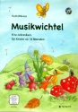 Musikwichtel (+DVD) Kita-Jahreskurs fr Kinder ab 18 Monaten