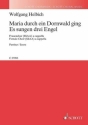 Helbich, Wolfgang: Maria durch ein Dornwald ging / Es sungen drei Enge fr Frauenchor (SSAA) a cappella Chorpartitur