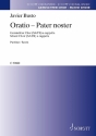 Oratio - Pater noster fr gem Chor a cappella Partitur