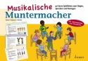 Musikalische Muntermacher fr Kinderstimmen (Kindergarten)