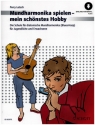 Mundharmonika spielen - mein schnstes Hobby (+Online Audio) fr Mundharmonika