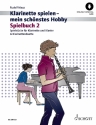 Klarinette spielen - mein schnstes Hobby Spielbuch Band 2 (+Online Au fr 1-2 Klarinetten und Klavier