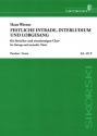 Festliche Intrade, Interludium und Lobgesang fr Streicher und einstimmigen Chor Partitur