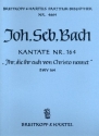 Ihr, die ihr euch von Christo nennet Kantate Nr.164 BWV164 Partitur