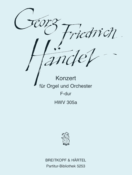 Konzert F-Dur Nr.16 HWV305a fr Orgel und Orchester Partitur