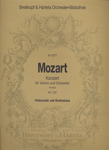 Konzert A-Dur KV219 fr Violine und Orchester Violoncello / Kontrabass