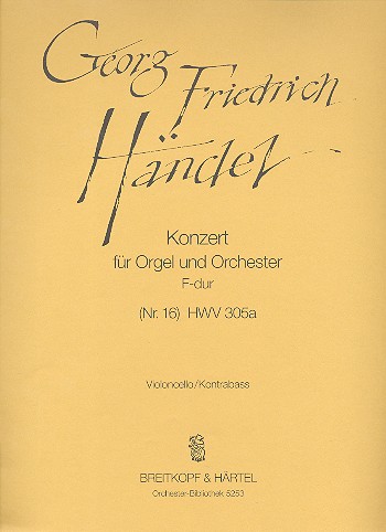 Konzert F-Dur Nr.16 HWV305a fr Orgel und Orchester Violoncello / Kontrabass