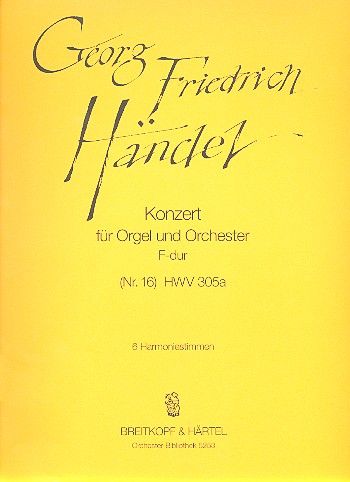 Konzert F-Dur Nr.16 HWV305a fr Orgel und Orchester Harmonie
