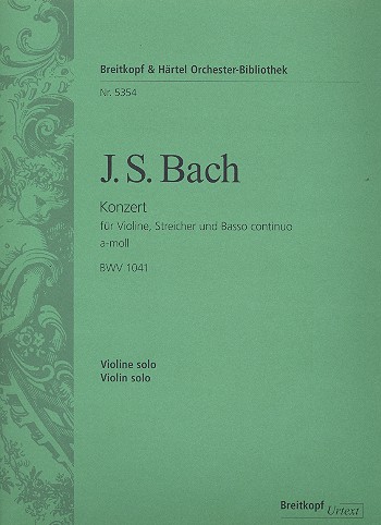 Konzert a-Moll BWV1041 fr Violine, Streicher und Bc Violine solo