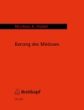 Huber, Nicolaus A. Barong des Mduses fr 3 Schlagzeuger Spielpartitur