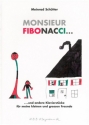 Monsieur Fibonacci und andere Klavierstcke fr Klavier fr meinen kleinen und grossen Freunde