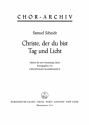 Christe, der du bist Tag und Licht Motette Chorpartitur 2 GemCh-SATB