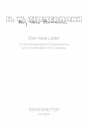 Zwei neue Lieder - Chorpartitur Gmd/Org oder GemCh-SATB