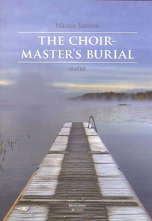 The Choirmaster's Burial for mixed chorus a cappella score (en)