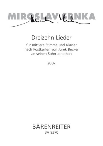 13 Lieder nach Postkarten von Jurek Becker an seinen Sohn Jonathan fr Gesang (mittel) und Klavier