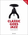 Classic goes Jazz (+CD) for piano