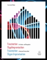 Faszination Orgelimprovisation - ein Studien- und bungsbuch fr Orgel (dt/en)