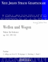 Strau (Sohn), Johann, Wellen und Wogen op. 141 RV 141 Orchester Partitur und Kritischer Bericht