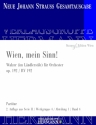 Strau (Sohn), Johann, Wien, mein Sinn! op. 192 RV 192 Orchester Partitur und Kritischer Bericht