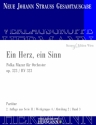 Strau (Sohn), Johann, Ein Herz, ein Sinn op. 323 RV 323 Orchester Partitur und Kritischer Bericht