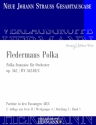 Strau (Sohn), Johann, Fledermaus Polka op. 362 RV 362AB/C Orchester Partitur und Kritischer Bericht