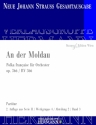 Strau (Sohn), Johann, An der Moldau op. 366 RV 366 Orchester Partitur und Kritischer Bericht