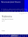 Strau, Josef, Waldrslein op. 63 Orchester Partitur und Kritischer Bericht