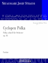 Strau, Josef, Cyclopen Polka op. 84 Orchester Partitur und Kritischer Bericht