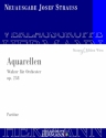 Aquarellen op. 258 fr Orchester Partitur und Kritischer Bericht