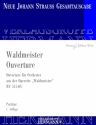 Strau (Sohn), Johann, Waldmeister Ouverture RV 515-OU Orchester Partitur