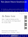 Strau (Son), Johann, Der Zigeunerbaron - Als flotter Geist (Nr. 2) RV Tenor, Chor und Orchester Klavierauszug