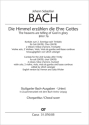 Die Himmel erzhlen die Ehre Gottes BWV 76 fr Soli, gem Chor und Orchester Chorpartitur (dt/en)