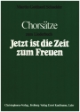 Jetzt ist die Zeit zum Freuen fr gem Chor a cappella Partitur
