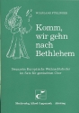 Komm wir gehn nach Bethlehem fr gem Chor a cappella Partitur
