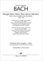 Bach, Johann Sebastian Bringet dem Herrn Ehre seines Namens Soli AT, Coro SATB, 2 Obda, Obca, Tr, 2 Vl, Va, Bc Chorpartitur