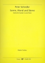 Sonne, Mond und Sterne fr Soli, gem Chor und Instrumente Klavierauszug zu Fassung 1 (= Partitur zu Fassung 2)