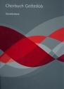 Chorbuch Gotteslob Chorleiterband  Gesamtpartitur mit allen Chorbesetzungen und Orgelbegleitung