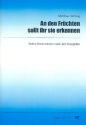 An den Frchten sollt ihr sie erkennen fr gem Chor, Saxophon, Klavier und Percussion Partitur