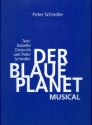 Der blaue Planet fr Soli, Kinderchor, Klavier und Orchester Partitur fr Fassung 1