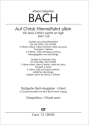 Bach, Johann Sebastian Auf Christi Himmelfahrt allein Soli ATB, Coro SATB, 2 Ob (Bb, Obda), Obca, Tr, 2 Cor, 2 Vl, Va, Bc Chorpartitur