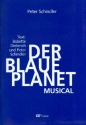 Der blaue Planet fr Soli, Kinderchor, Klavier und Instrumente Klavier-Partitur fr Fassung 2 (und Klavierauszug fr Fassung 1)