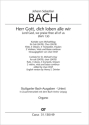 Bach, Johann Sebastian Herr Gott, dich loben alle wir Solo SATB, Coro SATB, Fl, 3 Ob, 3 Tr, Timp, 2 Vl, Va, Bc Einzelstimme, Orgel