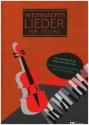 Weihnachtslieder fr Violine (+Online Audio) fr 1-3 Violinen und Klavier (+Text) Klavierpartitur und Spielpartitur