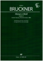 Messe e-Moll 2. Fassung WAB27 fr gem Chor und Orchester fr gem Chor und Orgel