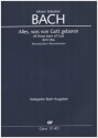 Alles, was von Gott geboren BWV80a (Rekonstruktion) fr Soli SATB,gem Chor, Oben, 2 Violinen, Viola und Bc Partitur (dt/en)