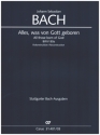 Alles, was von Gott geboren BWV80a (Rekonstruktion) fr Soli SATB,gem Chor, Oben, 2 Violinen, Viola und Bc Klavierauszug (dt/en)