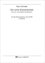 Schindler, Peter, Der arme Schwartenhals Solo Bar, Coro SATB, Pfte Partitur