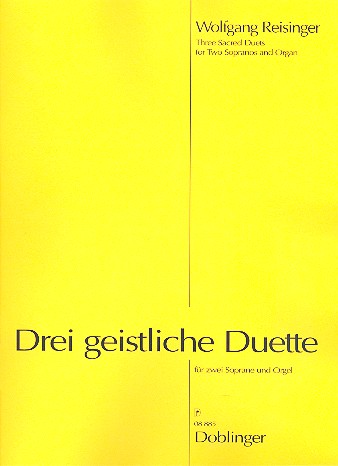 3 geistliche Duette fr 2 Soprane und Orgel,  Partitur
