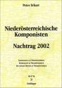 ERHART Peter Nieder�sterreichische Komponisten - Nachtrag 2002
